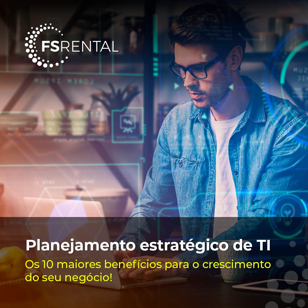 planejamento de ti estratégico com a fsrental